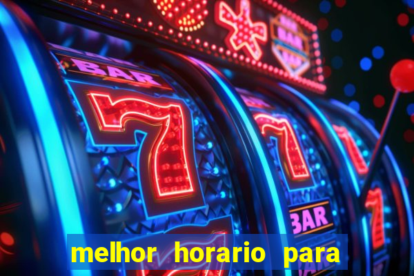 melhor horario para jogar na betano