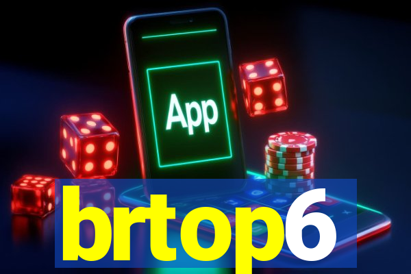 brtop6