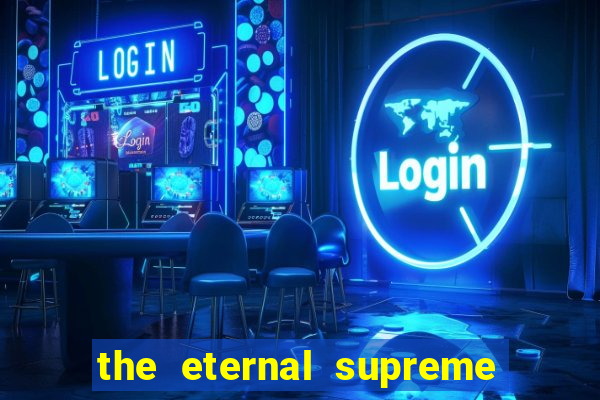 the eternal supreme 288 pt br