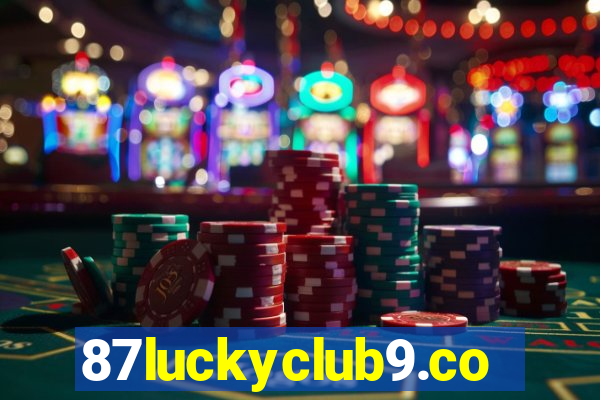 87luckyclub9.com