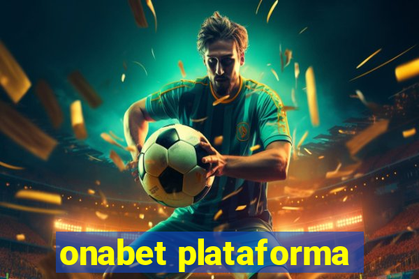 onabet plataforma