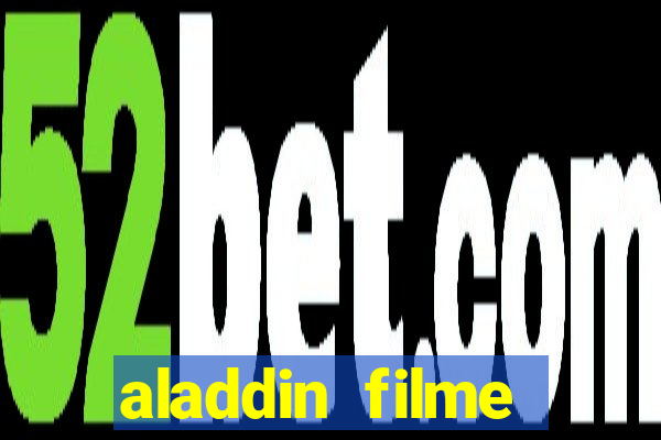 aladdin filme completo drive