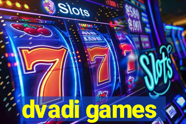 dvadi games
