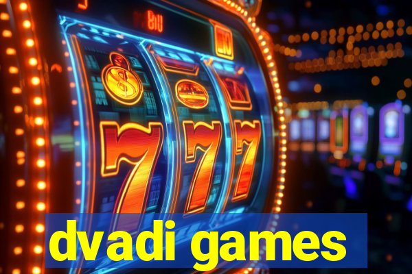 dvadi games