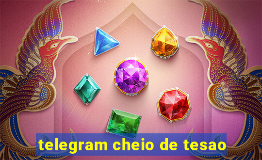 telegram cheio de tesao