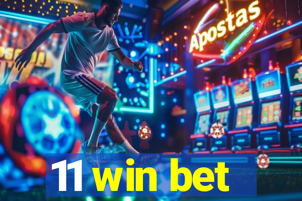 11 win bet