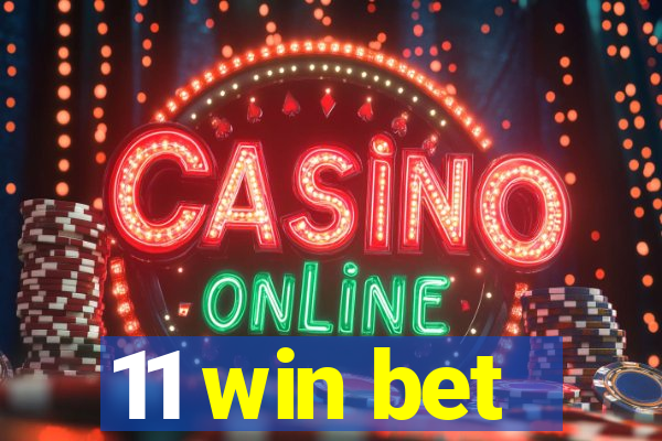 11 win bet