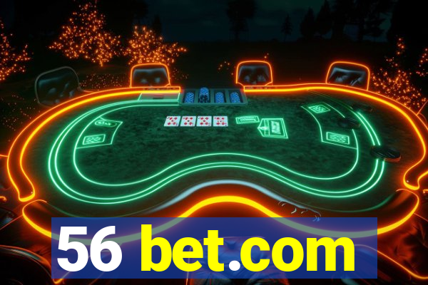 56 bet.com
