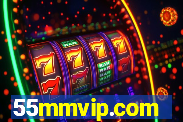 55mmvip.com