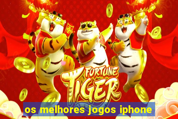 os melhores jogos iphone