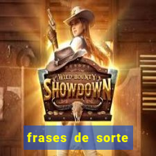 frases de sorte para status