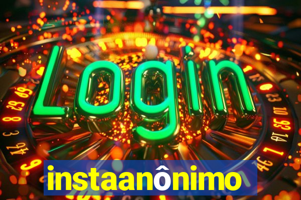 instaanônimo