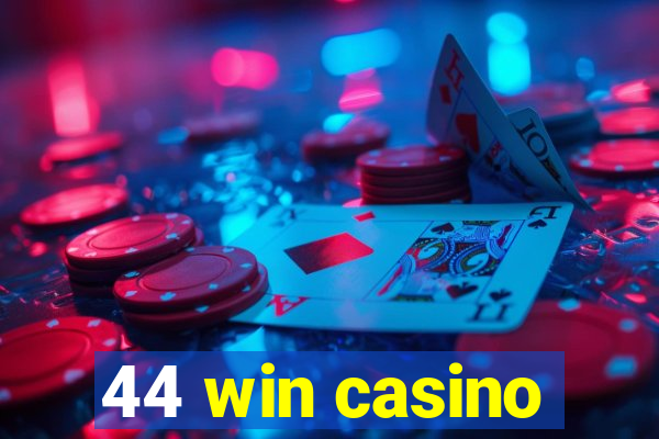 44 win casino