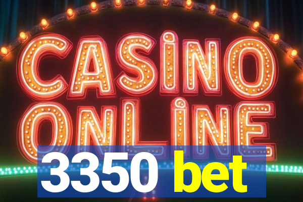 3350 bet