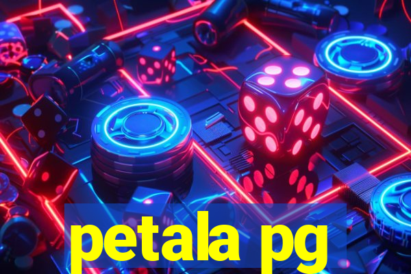 petala pg