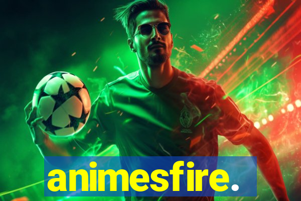 animesfire.