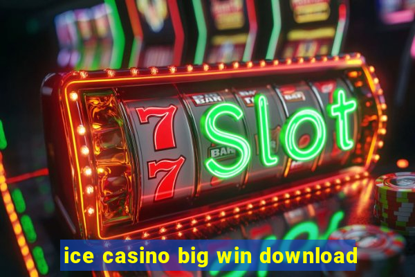 ice casino big win download