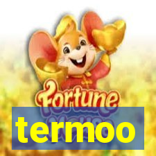 termoo