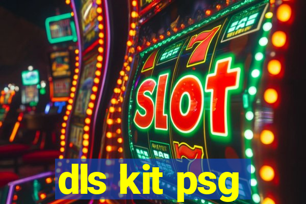 dls kit psg