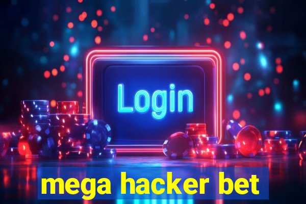 mega hacker bet