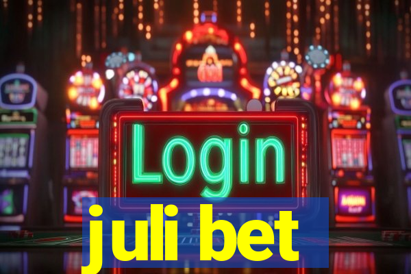 juli bet