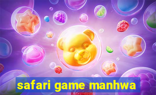 safari game manhwa