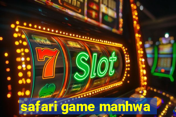 safari game manhwa