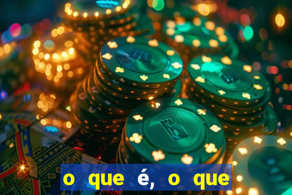 o que é, o que é sem cortar de maneira eficaz com as pernas na frente e os olhos atrás