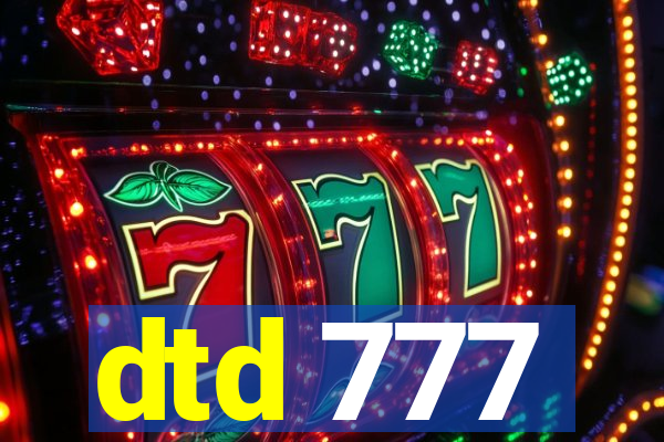 dtd 777