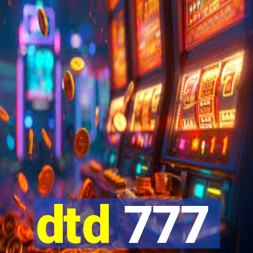dtd 777