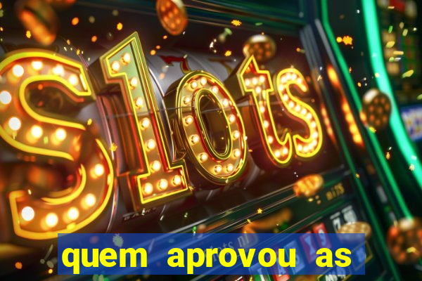 quem aprovou as bets no brasil