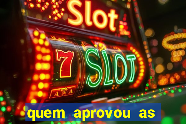 quem aprovou as bets no brasil