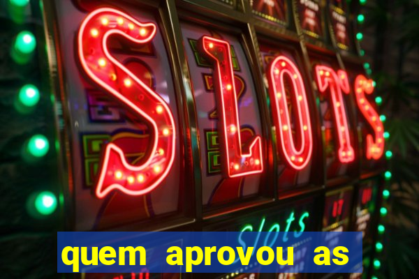 quem aprovou as bets no brasil