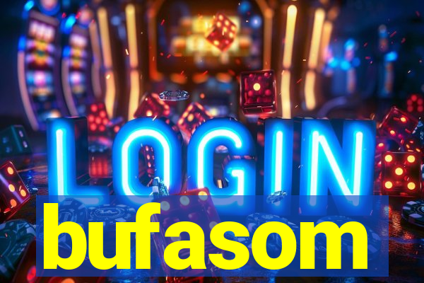 bufasom