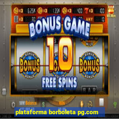 plataforma borboleta pg.com