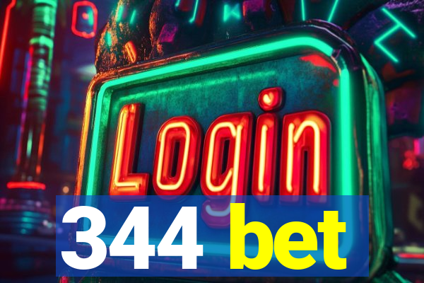 344 bet
