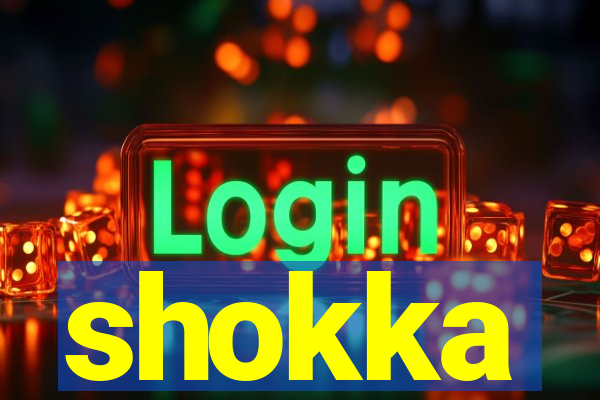 shokka