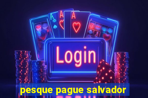 pesque pague salvador