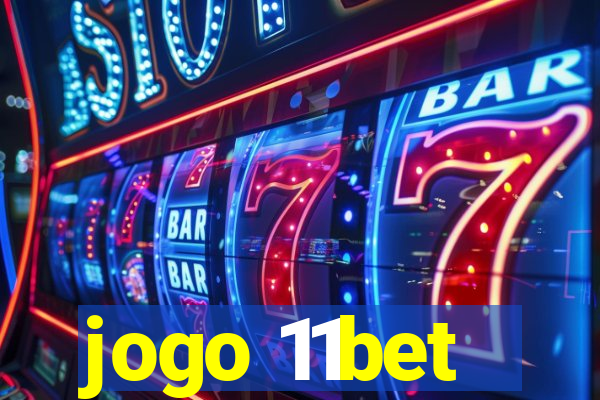 jogo 11bet