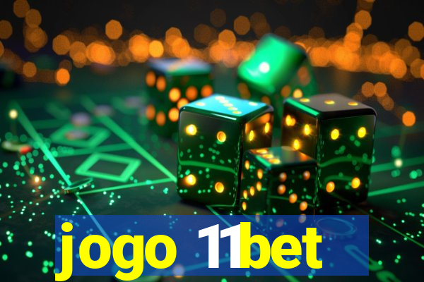 jogo 11bet