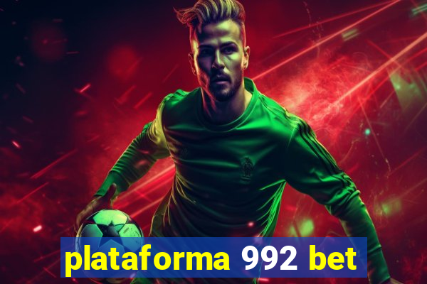 plataforma 992 bet