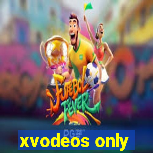 xvodeos only