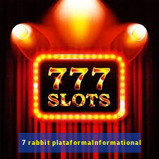 7 rabbit plataformaInformational