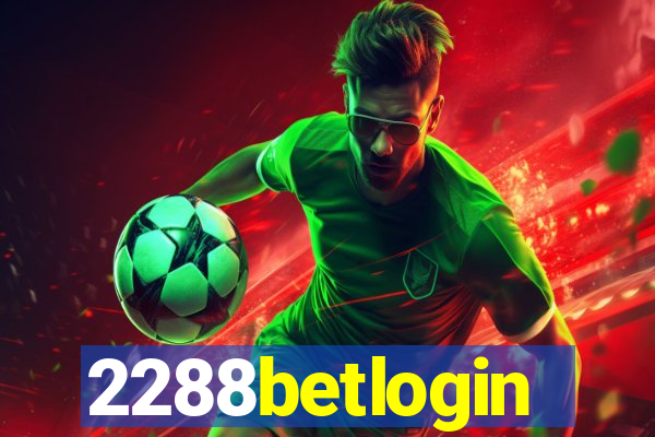 2288betlogin