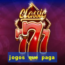 jogos que paga dinheiro de verdade no paypal