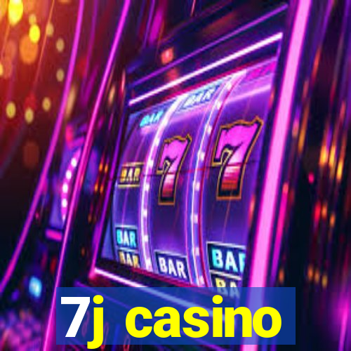 7j casino