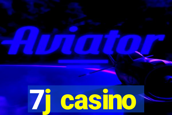7j casino