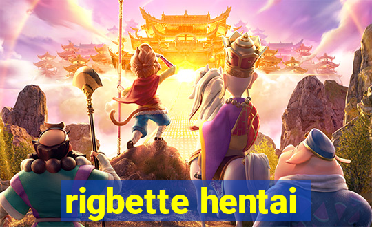 rigbette hentai