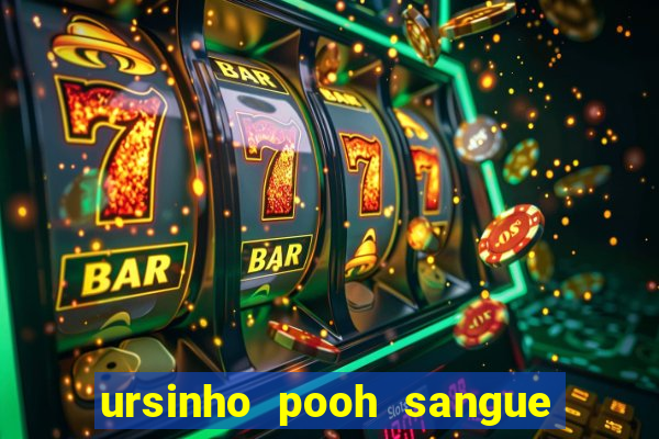 ursinho pooh sangue e mel 2 download