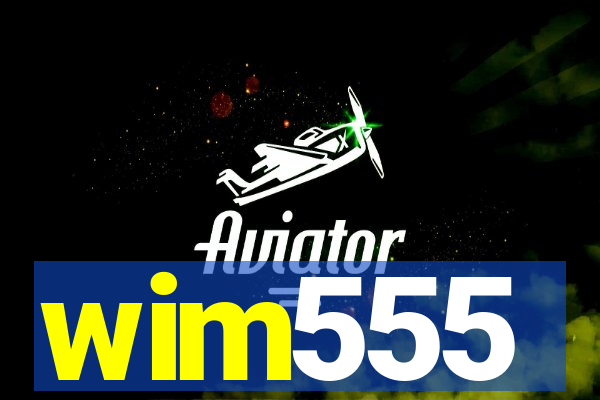 wim555